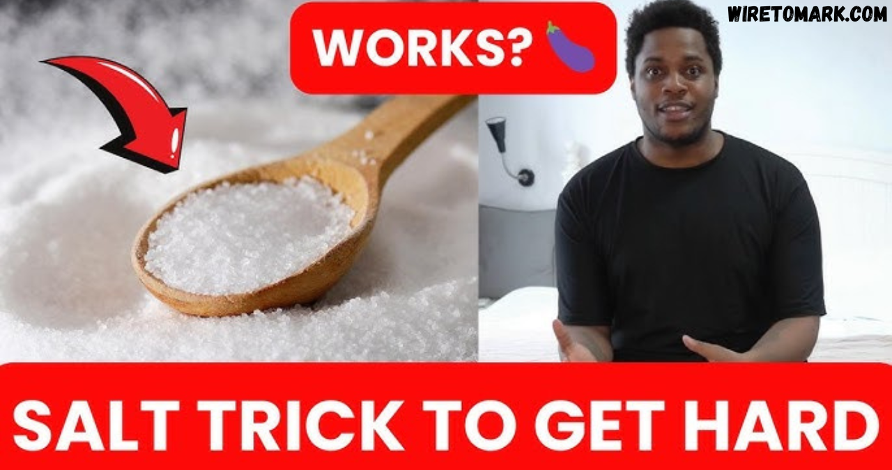 salt trick for men